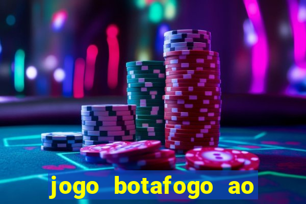 jogo botafogo ao vivo hd